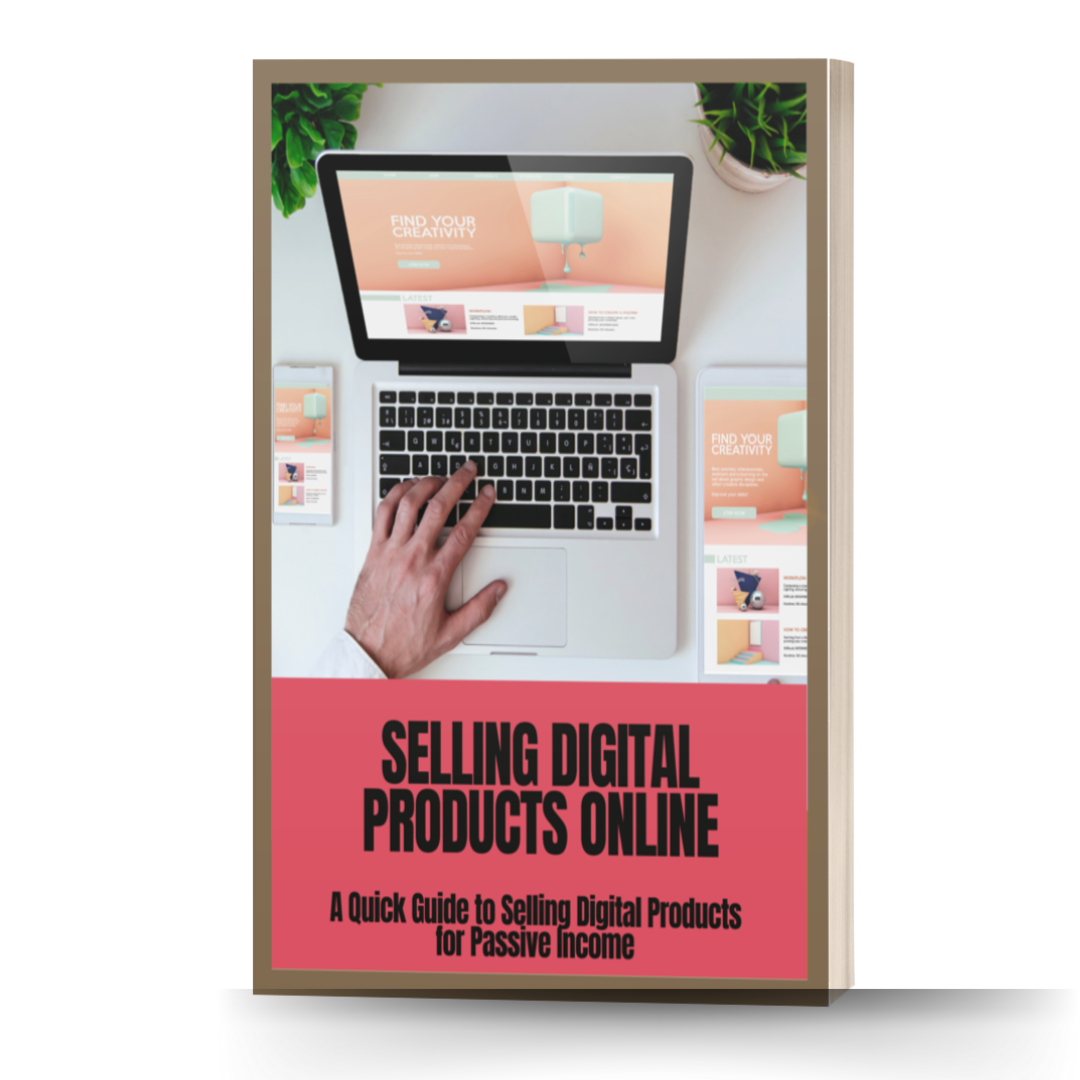 Selling Digital Products Online: E book