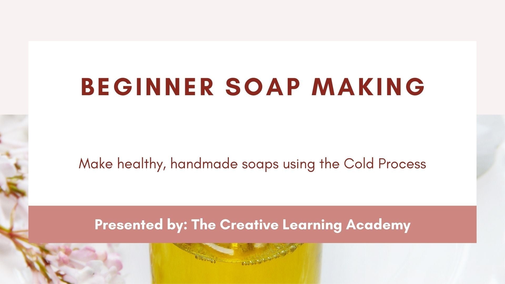 Beginner Soap Making: Cold Process- No E books