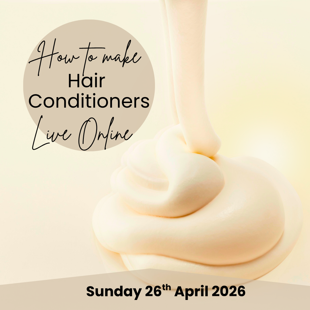 How to make Hair Conditioners: Live Online Sunday 26th April 2026
