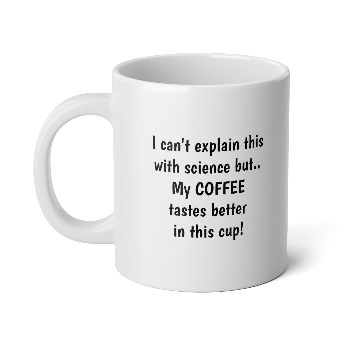 Message Coffee Mug 20 ounce size
