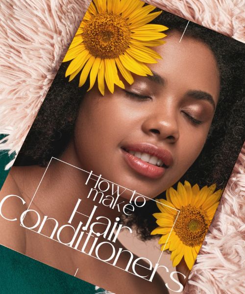How to make your own Hair Conditioners E Book